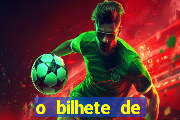 o bilhete de loteria premiado filme completo dublado
